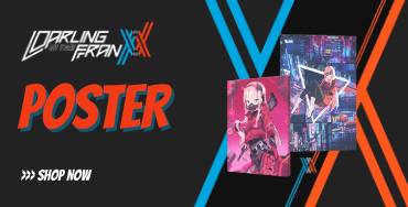 Darling In The Franxx posters - Darling In The FranXX Store